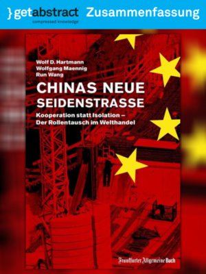 cover image of Chinas neue Seidenstraße (Zusammenfassung)